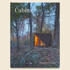 Cabins: Escape to Nature